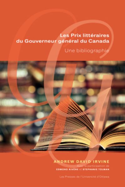 Cover for Andrew David Irvine · Les Prix litteraires du Gouverneur general du Canada (Hardcover Book) (2018)