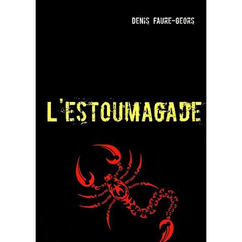Cover for Denis Faure-geors · L'estoumagade (Paperback Book) [French edition] (2011)