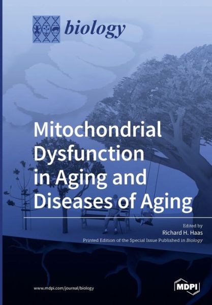 Cover for Richard H Haas · Mitochondrial Dysfunction in Aging and Diseases of Aging (Paperback Book) (2019)