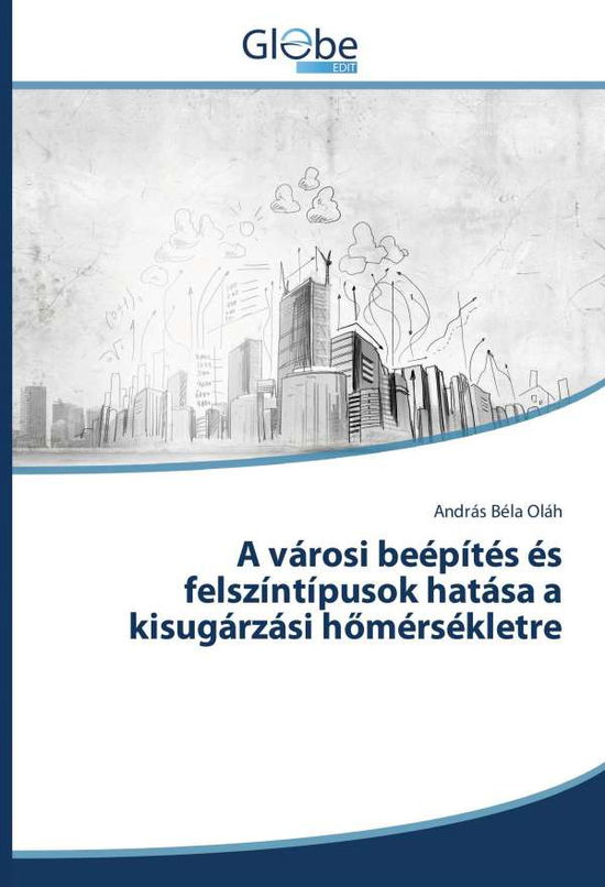 Cover for Oláh · A városi beépítés és felszíntípuso (Book)