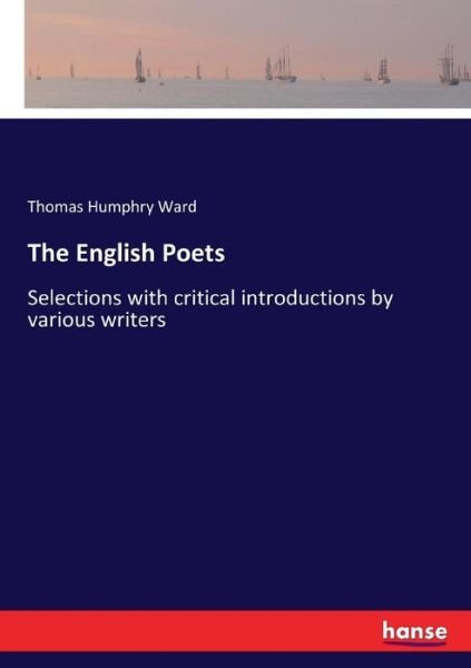 The English Poets - Ward - Kirjat -  - 9783337386276 - maanantai 13. marraskuuta 2017
