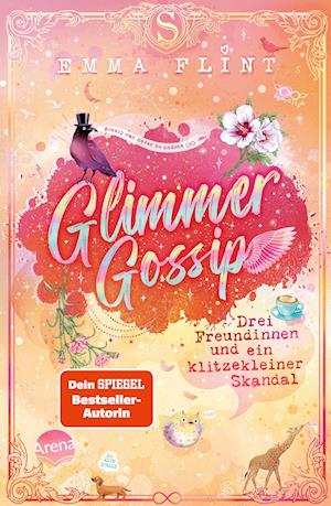 Emma Flint · Glimmer Gossip (3). Drei Freundinnen und ein klitzekleiner Skandal (Book) (2024)