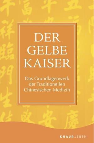 Der Gelbe Kaiser - Maoshing Ni - Books - Knaur MensSana TB - 9783426879276 - March 1, 2022