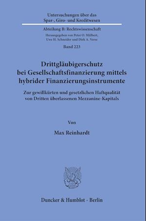 Cover for Max Reinhardt · Drittgläubigerschutz Bei Gesellschaftsfinanzierung Mittels Hybrider Finanzierungsinstrumente (Buch) (2022)