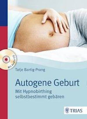 Cover for Bartig-Prang · Autogene Geburt,m.CD-A (Book)