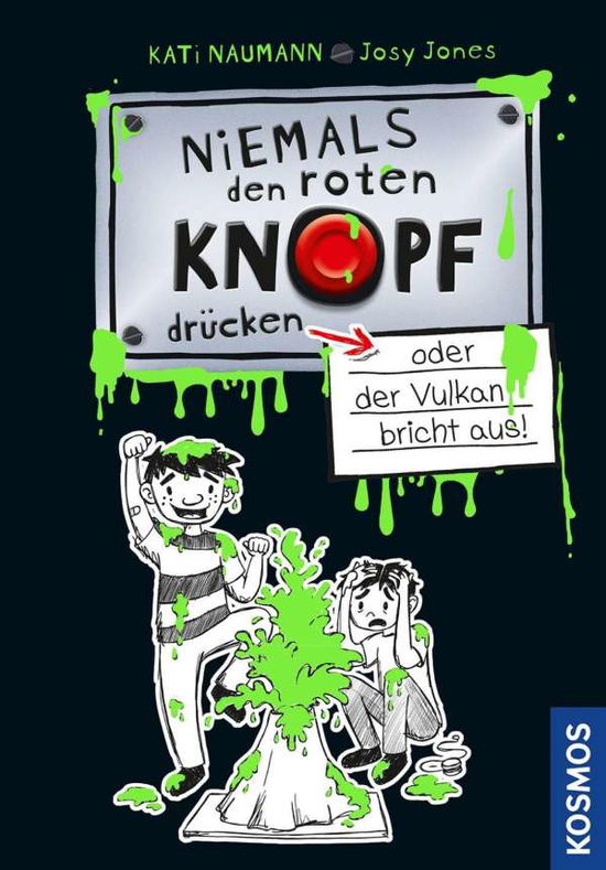 Cover for Naumann · Niemals den roten Knopf drück.1 (Book)