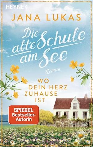 Cover for Jana Lukas · Wo dein Herz zuhause ist (Book) (2022)