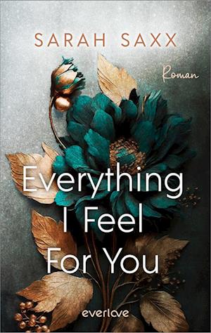 Cover for Sarah Saxx · Everything I Feel For You (Bog) (2024)