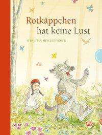 Cover for Meschenmoser · Rotkäppchen hat keine Lust (Book)