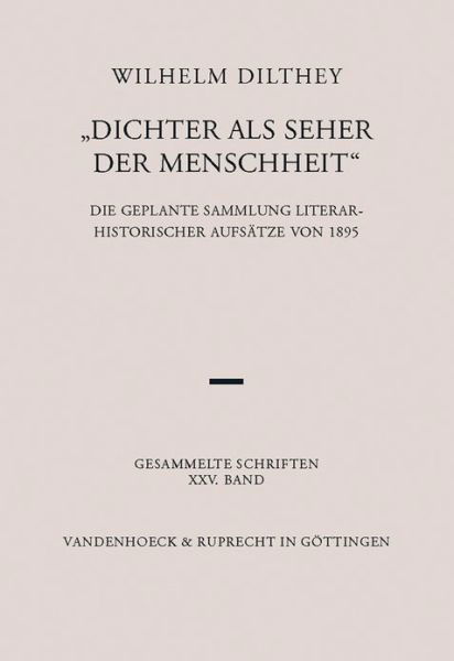 Cover for Wilhelm Dilthey · &quot;Dichter als Seher der Menschheit&quot; (Bok) (2006)