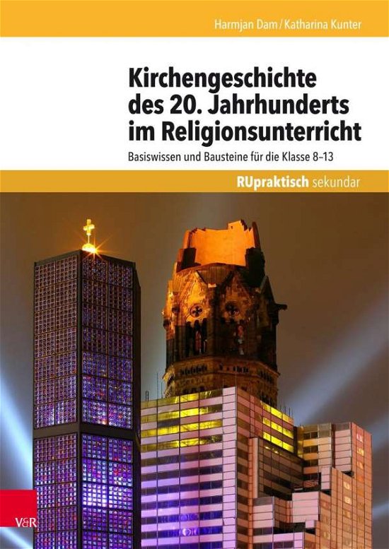 Kirchengeschichte des 20. Jahrhunde - Dam - Bücher -  - 9783525770276 - 