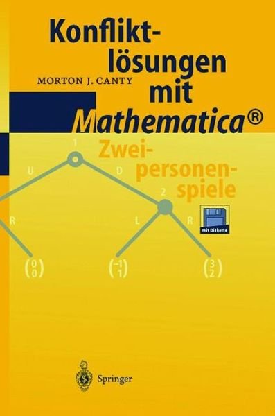 Cover for M J Canty · Konfliktloesungen Mit Mathematica (r): Zweipersonenspiele (Book) (1999)