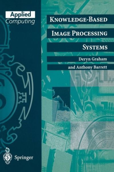 Cover for Deryn Graham · Knowledge-based Image Processing Systems - Applied Computing (Paperback Bog) (1997)