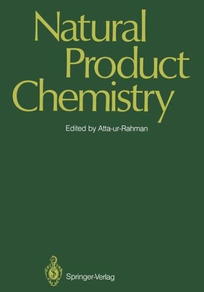 Cover for T I Atta-ur-rahman · Natural Product Chemistry: Proceedings of the First International Symposium and Pakistan-U.S. Binational Workshop, Karachi, Pakistan (Paperback Bog) [Softcover reprint of the original 1st ed. 1986 edition] (2011)