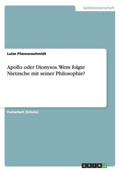 Cover for Pfannenschmidt · Apollo oder Dionysos. We (Book) [German edition] (2015)