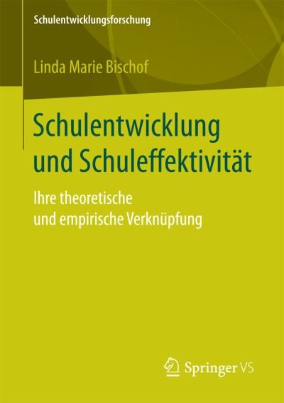 Cover for Bischof · Schulentwicklung und Schuleffek (Book) (2016)