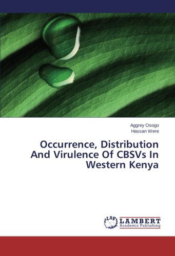 Cover for Hassan Were · Occurrence, Distribution and Virulence of Cbsvs in Western Kenya (Paperback Book) (2014)