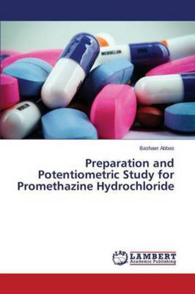 Preparation and Potentiometric St - Abbas - Books - - 9783659798276 - December 3, 2015