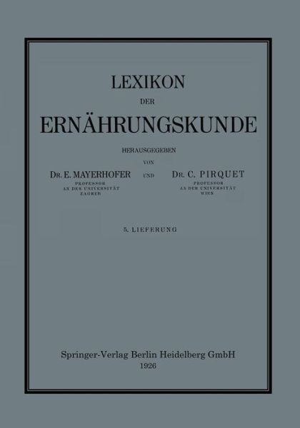 Lexikon Der Ernahrungskunde - Ernst Mayerhofer - Libros - Springer Verlag GmbH - 9783709121276 - 1926