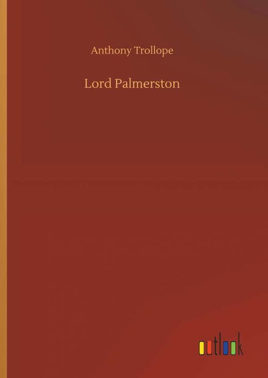 Cover for Trollope · Lord Palmerston (Book) (2018)