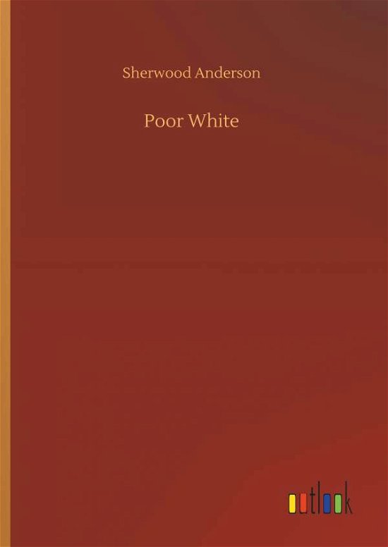 Cover for Anderson · Poor White (Bog) (2019)