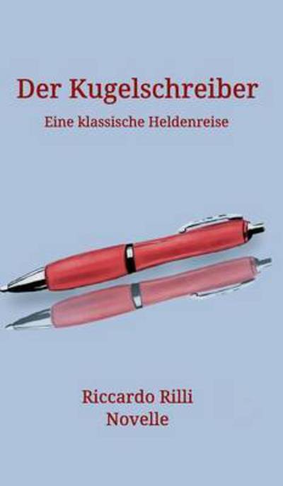 Cover for Rilli · Der Kugelschreiber (Book) (2016)