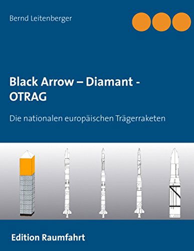 Cover for Bernd Leitenberger · Black Arrow - Diamant - Otrag (Paperback Book) [German edition] (2014)