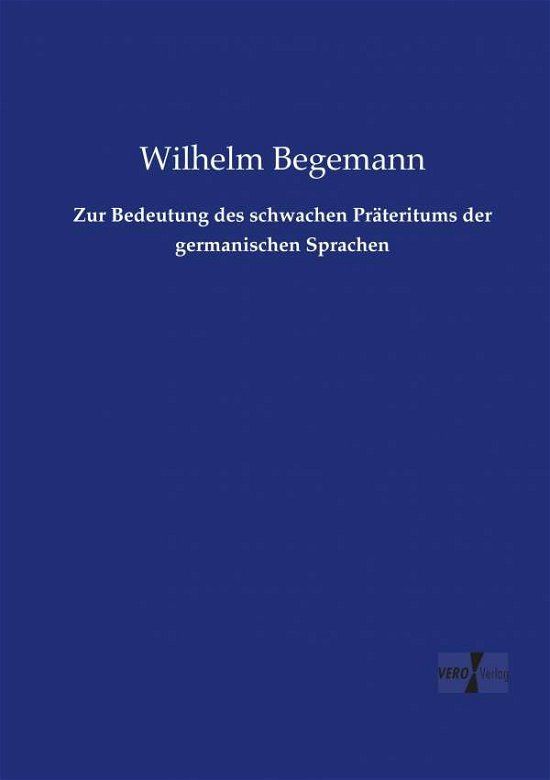 Cover for Begemann · Zur Bedeutung des schwachen Pr (Buch) (2019)