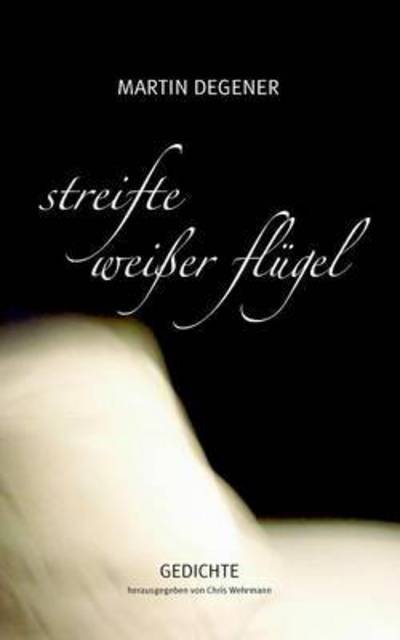 Cover for Degener · Streifte weißer Flügel (Book) (2016)