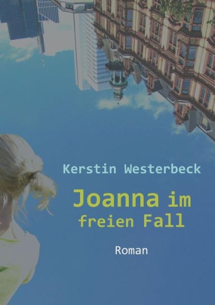 Cover for Kerstin Westerbeck · Joanna Im Freien Fall (Paperback Book) (2019)