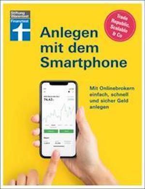 Anlegen mit dem Smartphone - Timo Halbe - Books - Stiftung Warentest - 9783747105276 - April 12, 2022