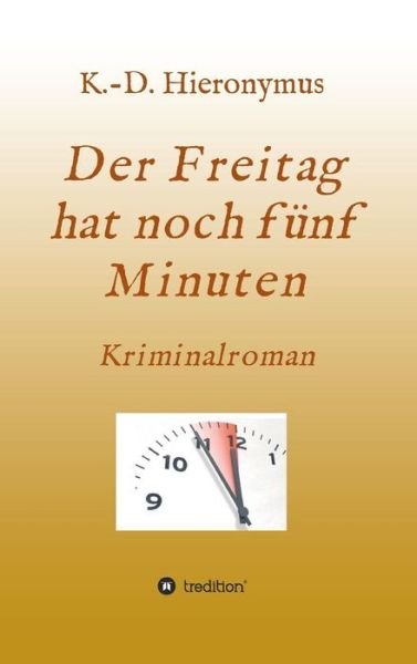 Cover for Hieronymus · Der Freitag hat noch fünf Mi (Bok) (2019)