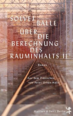 Cover for Solvej Balle · Über die Berechnung des Rauminhalts II (Bok) (2023)