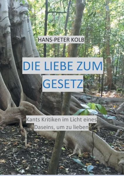 Cover for Kolb · Die Liebe zum Gesetz (Book) (2021)