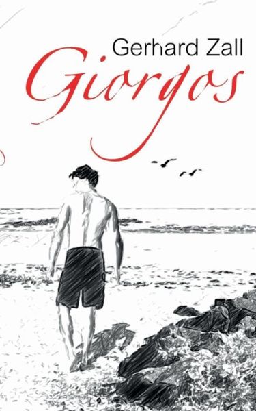 Cover for Gerhard Zall · Giorgos: Die Liebe bleibt (Paperback Book) (2018)