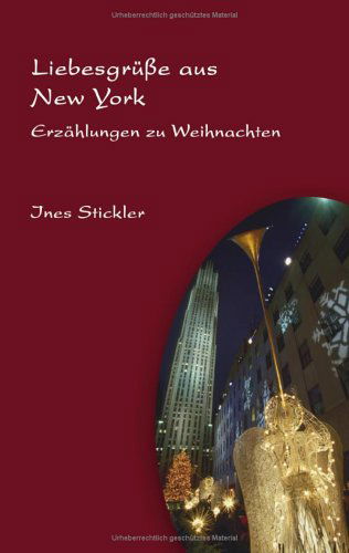 Cover for Ines Stickler · Liebesgr E Aus New York (Paperback Book) [German edition] (2004)