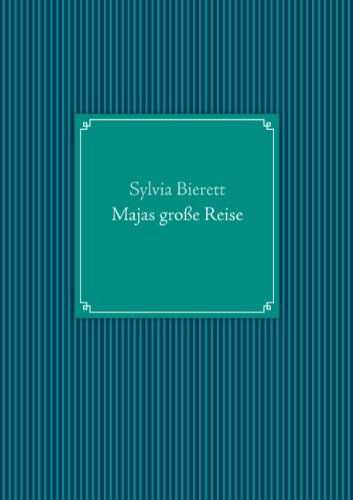 Cover for Sylvia Bierett · Majas Große Reise (Paperback Book) [German edition] (2008)