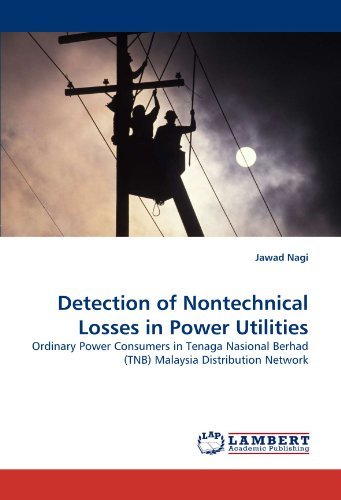 Cover for Jawad Nagi · Detection of Nontechnical Losses in Power Utilities: Ordinary Power Consumers in Tenaga Nasional Berhad (Tnb) Malaysia Distribution Network (Paperback Book) (2010)