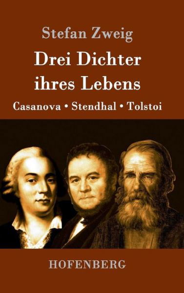 Cover for Stefan Zweig · Drei Dichter Ihres Lebens (Hardcover Book) (2015)