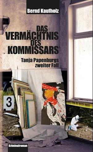 Cover for Bernd Kaufholz · Das Vermächtnis des Kommissars (Paperback Book) (2016)