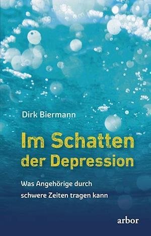 Cover for Dirk Biermann · Im Schatten der Depression (Paperback Book) (2019)