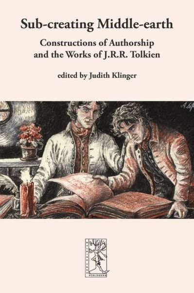 Judith Klinger · Sub-creating Middle-earth (Paperback Book) (2012)