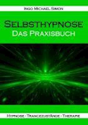 Cover for Ingo Michael Simon · Selbsthypnose (Paperback Book) (2013)