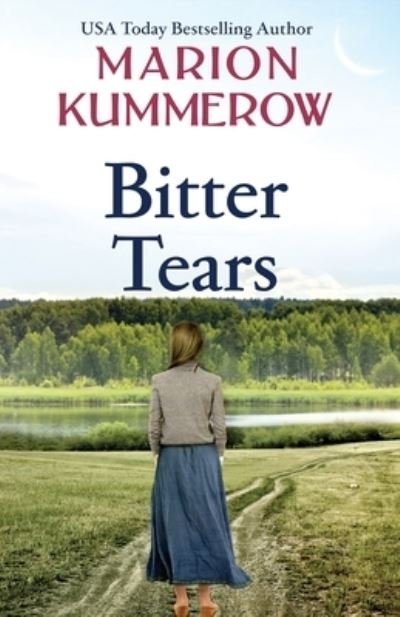 Cover for Marion Kummerow · Bitter Tears: An epic post-war love story against all odds - War Girls (Pocketbok) (2021)