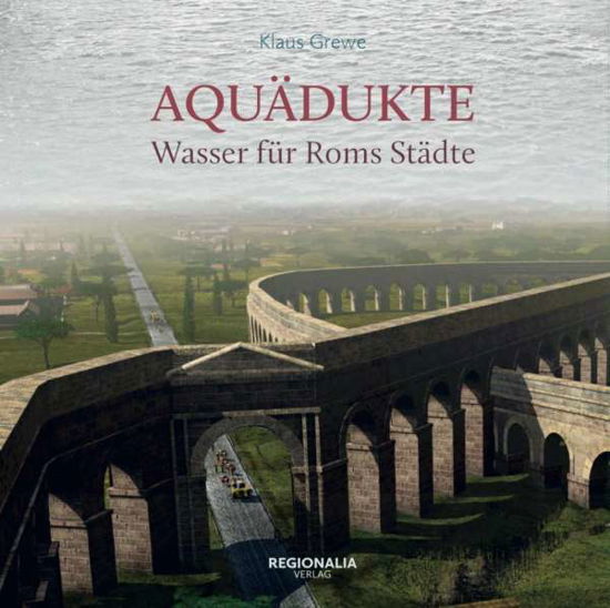 Cover for Grewe · Aquädukte (Bok)