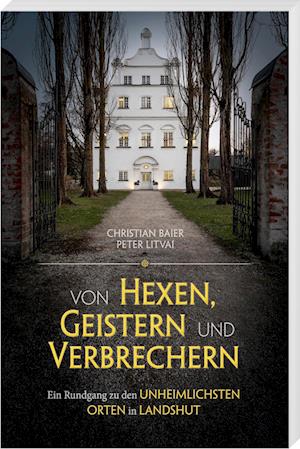 Cover for Christian Baier · Von Hexen, Geistern und Verbrechern (Bok) (2023)