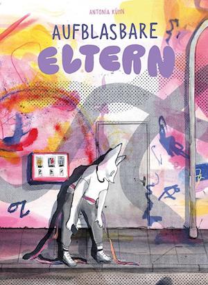 Cover for Antonia Kühn · Aufblasbare Eltern (Book) (2024)