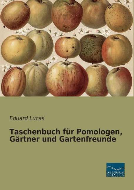 Cover for Lucas · Taschenbuch für Pomologen, Gärtne (Book)