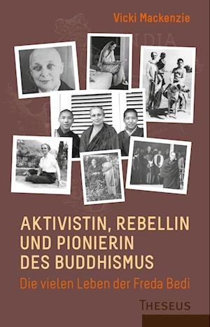 Cover for Vicki Mackenzie · Aktivistin, Rebellin und Pionierin des Buddhismus (Book) (2022)