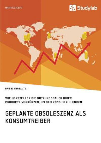 Cover for Gerbautz · Geplante Obsoleszenz als Konsu (Bok) (2019)